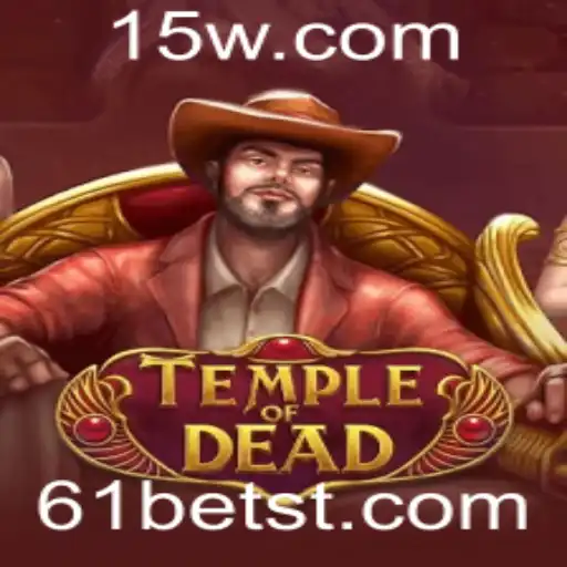 Descubra as Aventuras de TempleofDead com 61bet: Regras, Estratégias e Inovação