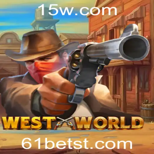 Explorando o Mundo do Jogo WestWorld e a Experiência 61bet